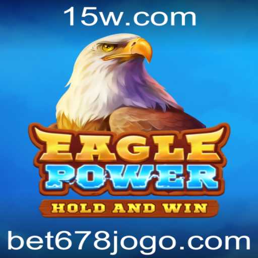 Descubra o Fascinante Mundo de EaglePower: O Jogo que Revoluciona o Entretenimento